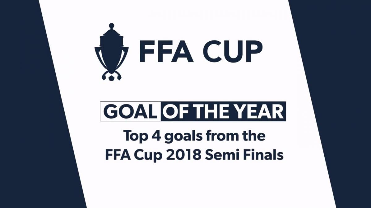 Top four goals of the FFA Cup 2018 Semi-Finals