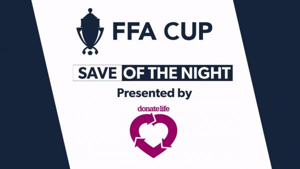 Donate Life Save of the Night from Matchday Three of the FFA Cup 2018 Round of 32